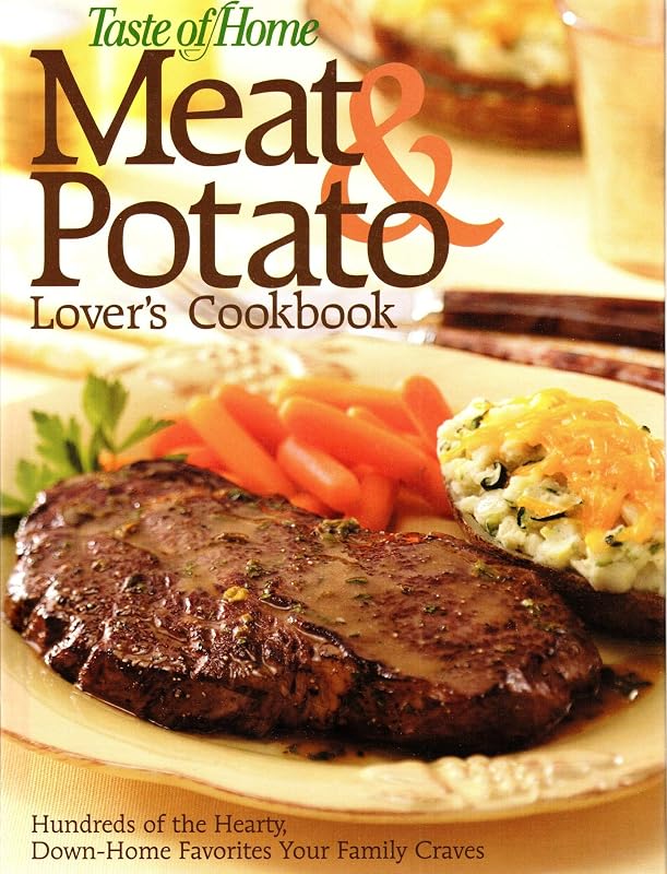 Taste of Home Meat and Potato Lovers Cookbook by Taste of Home