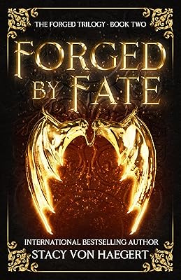 Forged by Fate: A Dark Fantasy Romance (The Forged Trilogy Book 2)