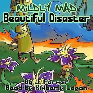 Beautiful Disaster (Mildly Mad) by J. Farmer