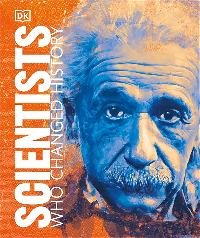 Scientists Who Changed History (DK People Who Changed History) by DK