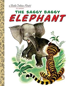 The Saggy Baggy Elephant (Little Golden Book) by K. Jackson