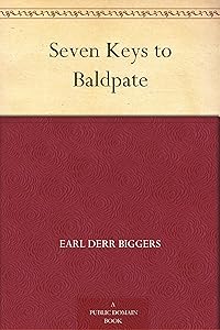 Seven Keys to Baldpate by Earl Derr Biggers