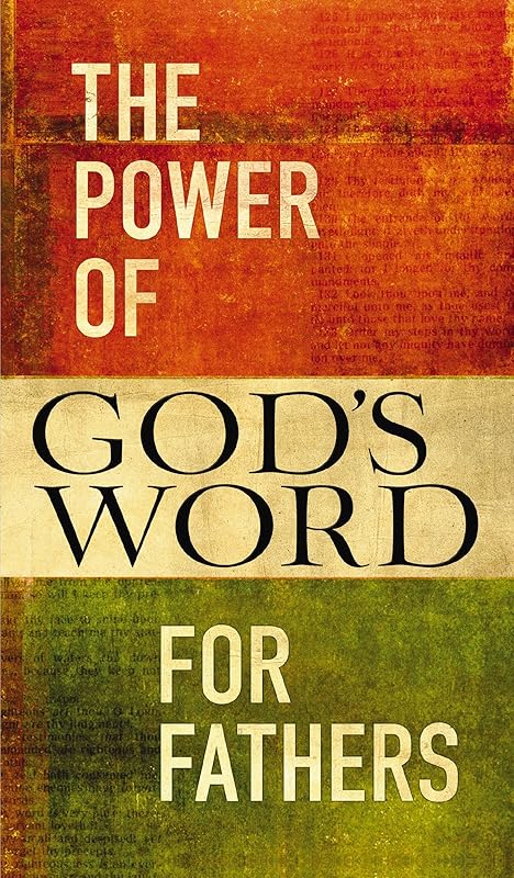 The Power of God's Word for Fathers by Jack Countryman