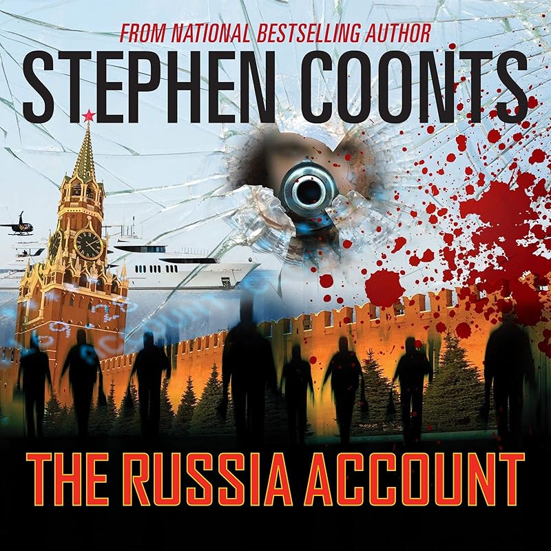 The Russia Account: Tommy Carmellini, Book 9 by Stephen Coonts