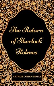The Return of Sherlock Holmes: By Arthur Conan Doyle - Illustrated