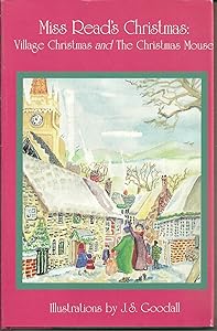 Miss Read's Christmas Tales: Village Christmas, the Christmas Mouse