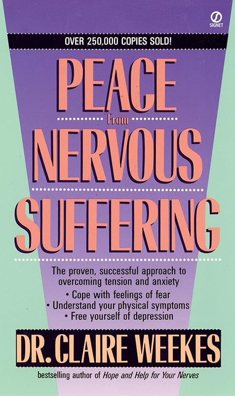 Peace from Nervous Suffering by Claire Weekes