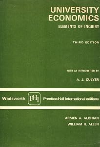 University Economics by Armen A. Alchian