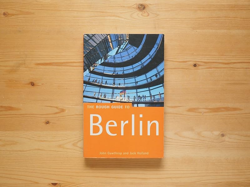The Rough Guide to Berlin 6 (Rough Guide Travel Guides) by John Gawthrop