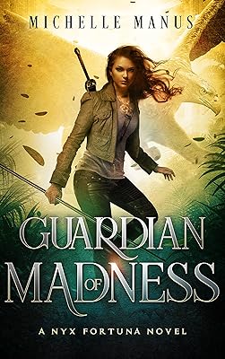 Guardian of Madness: A Nyx Fortuna Novel