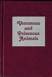 Venomous and Poisonous Animals by Anders Edstrom