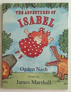 the adventures of isabel by ogden [illustrated by james marshall] Nash