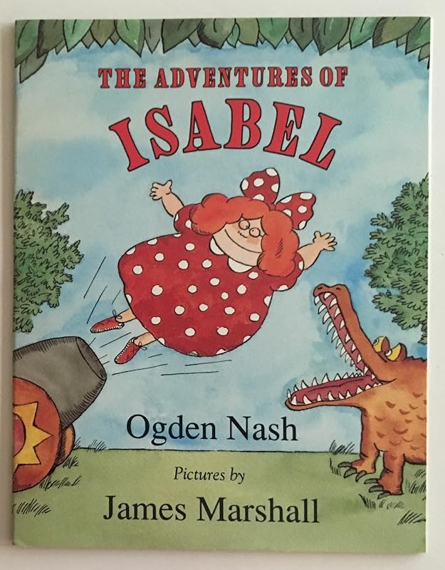the adventures of isabel by ogden [illustrated by james marshall] Nash