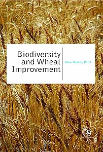 Biodiversity and Wheat Improvement by Ph.D. Vikas Mishra