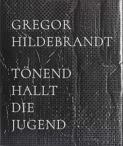 Toenend hallt die Jugend by Gregor Hildebrandt