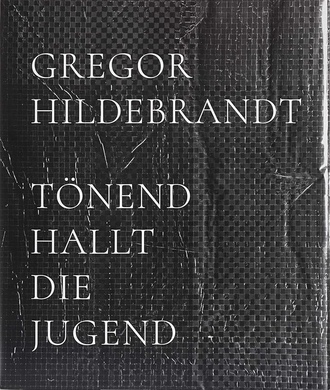 Toenend hallt die Jugend by Gregor Hildebrandt