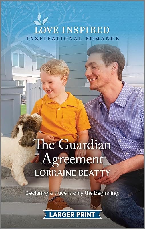 The Guardian Agreement: An Uplifting Inspirational Romance by Lorraine Beatty