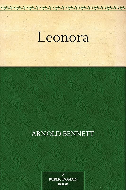 Leonora by Arnold Bennett