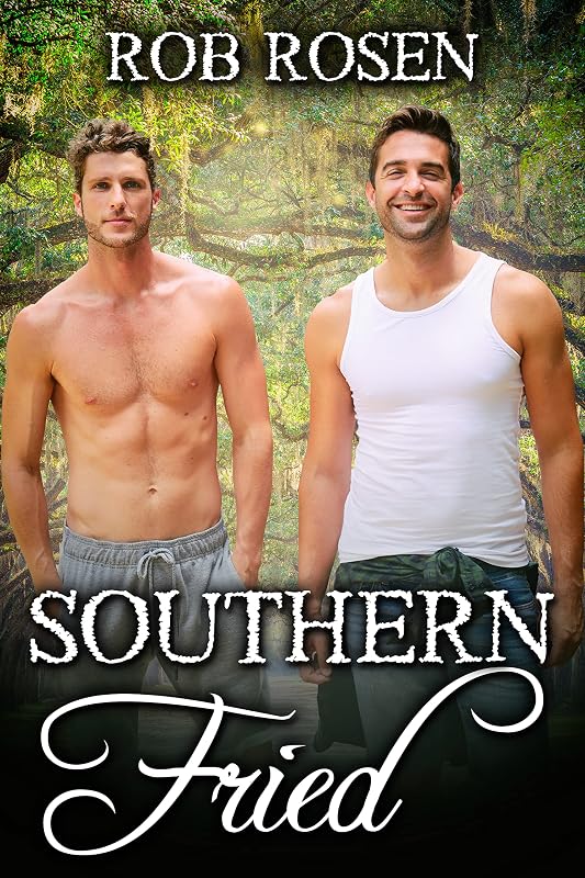 Southern Fried by Rob Rosen