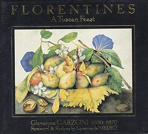 Florentines: A Tuscan Feast by Lorenza De'Medici
