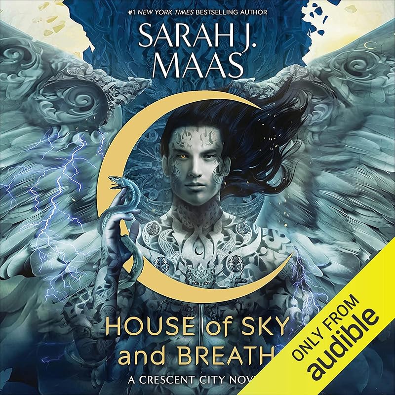 House of Sky and Breath: Crescent City, Book 2 by Sarah J. Maas