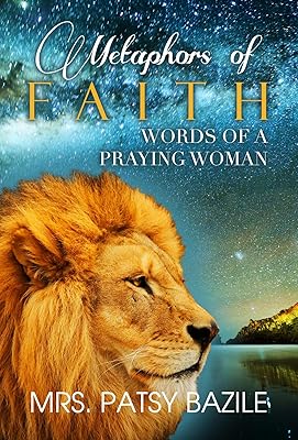 Metaphors of Faith, Words of a Praying Woman