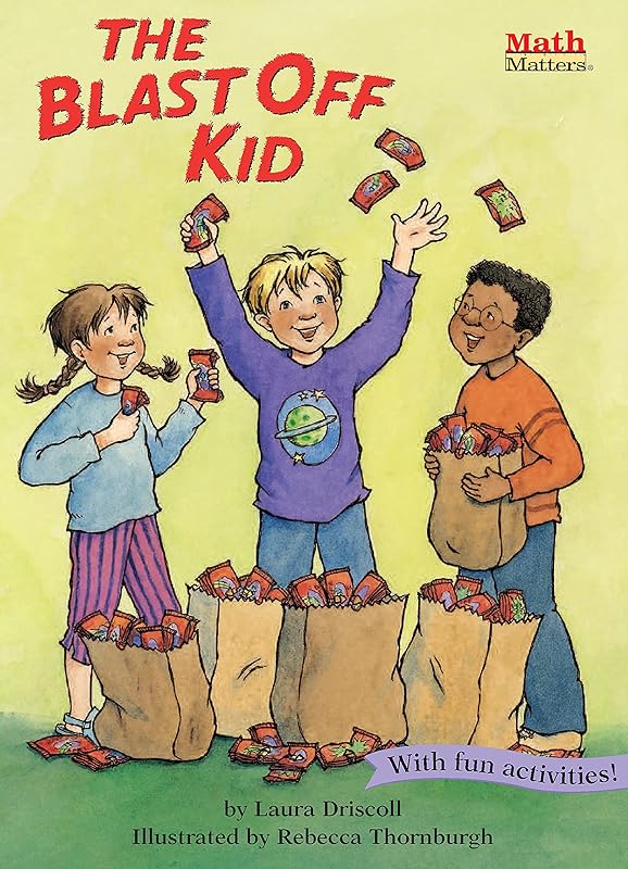 The Blast Off Kid (Math Matters) by Laura Driscoll