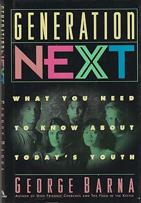 Generation Next: What You Need to Know About Today's Youth