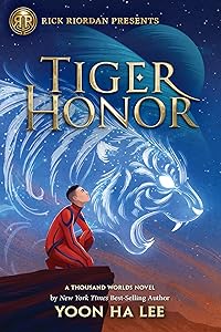 Rick Riordan Presents: Tiger Honor-A Thousand Worlds Novel Book 2