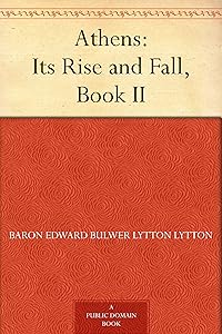 Athens: Its Rise and Fall, Book II.