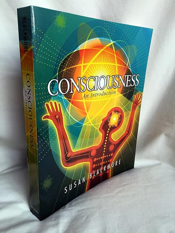 Consciousness: An Introduction by Susan Blackmore