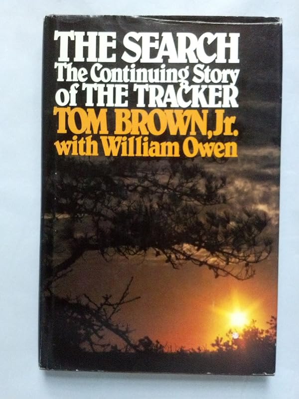 The Search: The Continuing Story of the Tracker by Tom Brown