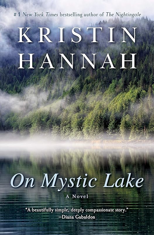 On Mystic Lake: A Novel (Ballantine Reader's Circle) by Kristin Hannah