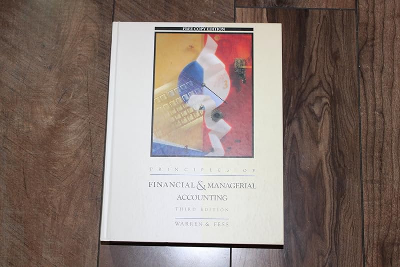 Principles of financial & managerial accounting by Carl S Warren