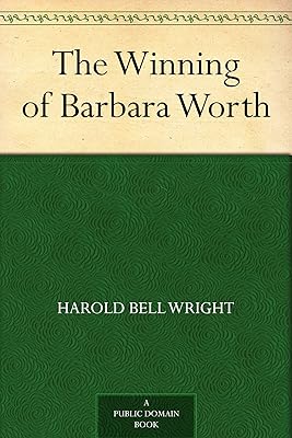 The Winning of Barbara Worth