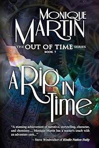 A Rip in Time (Out of Time #7) by Monique Martin