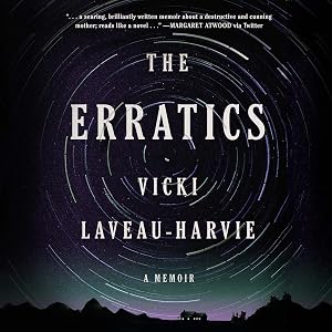 The Erratics: A Memoir by Vicki Laveau-Harvie