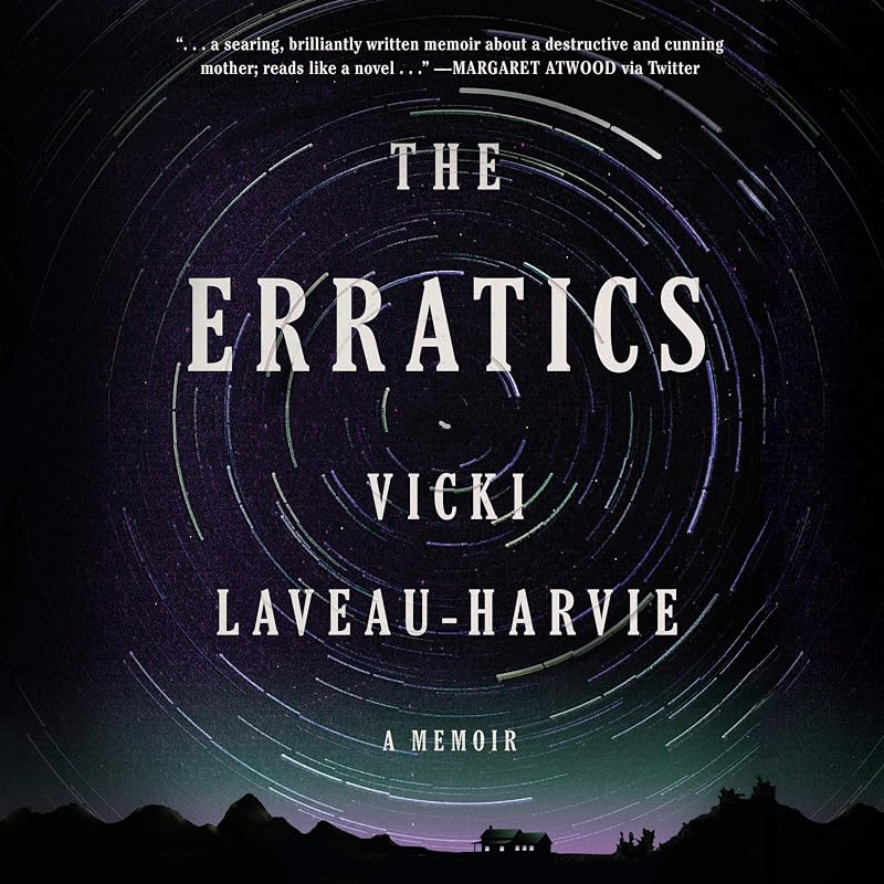 The Erratics: A Memoir by Vicki Laveau-Harvie