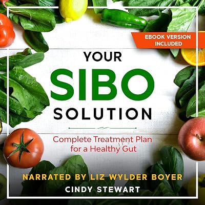Your SIBO Solution: Complete Treatment Plan for a Healthy Gut