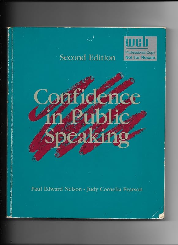 Confidence in public speaking by Paul E Nelson