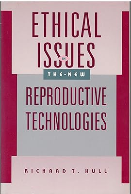 Ethical Issues in the New Reproductive Technologies