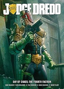 Judge Dredd Day Of Chaos: The Fourth Faction by John Wagner