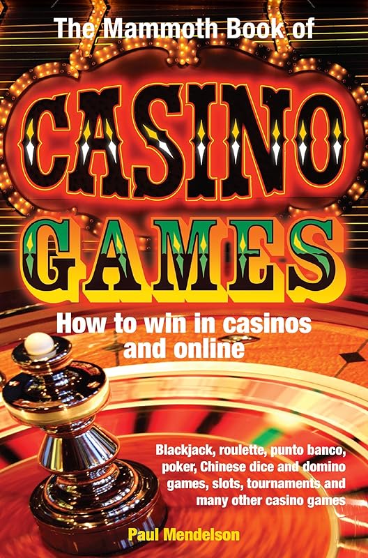 The Mammoth Book of Casino Games (Mammoth Books 401) by Paul Mendelson