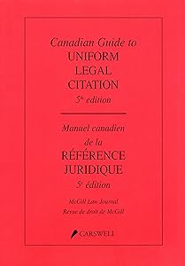 Canadian Guide to Uniform Legal Citation by McGill Law Journal