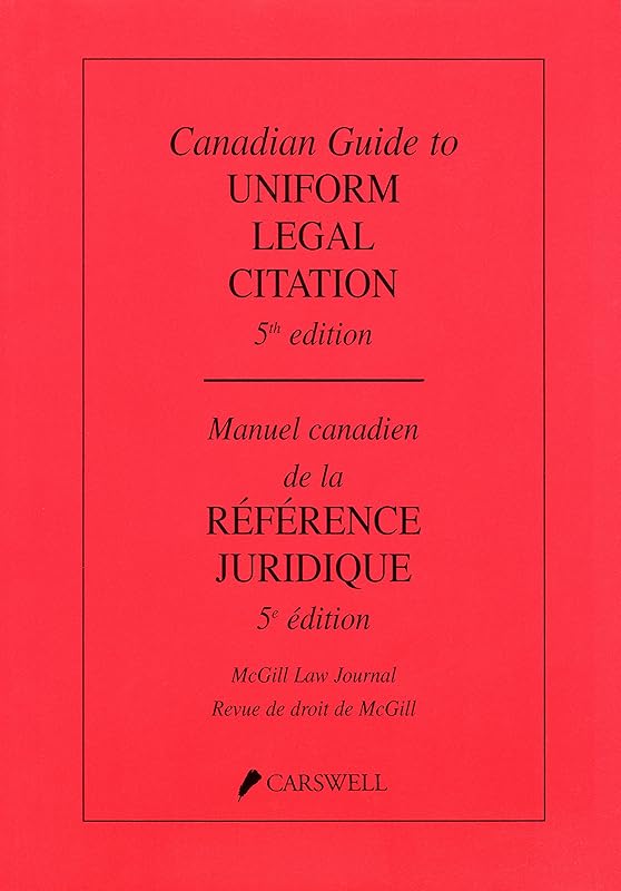 Canadian Guide to Uniform Legal Citation by McGill Law Journal