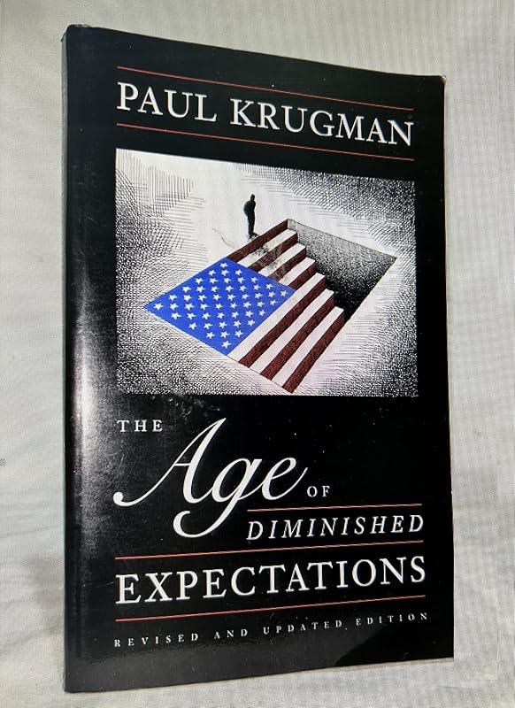 The Age of Diminished Expectations, Third Edition: U.S. Economic Policy in the 1990s by Paul R. Krugman