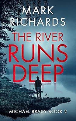 The River Runs Deep: A Yorkshire Coast Crime Thriller (Michael Brady Book 2)
