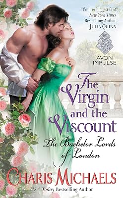 The Virgin and the Viscount: The Bachelor Lords of London
