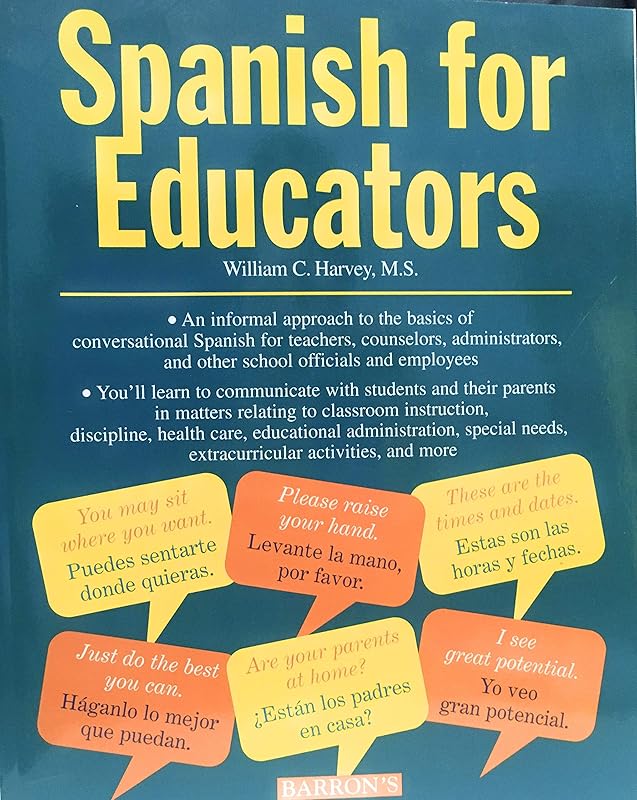 Spanish for Educators (English and Spanish Edition) by William C. Harvey