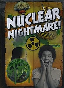 Nuclear Nightmare! (Polluted Planet)